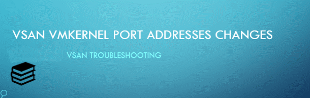How to change all vSAN VMkernel port IP addresses in a vSAN cluster, VSAN migrated from 1G network to 10G network